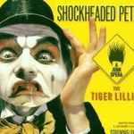 The Tiger Lillies, Shockheaded Peter: A Junk Opera mp3