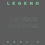 Saviour Machine, Legend, Part II