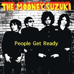 The Mooney Suzuki, People Get Ready