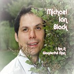 Michael Ian Black, I Am a Wonderful Man mp3