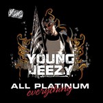 Young Jeezy, All Platinum Everything