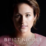 Britt Nicole, The Lost Get Found