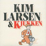 Kim Larsen & Kjukken, Kim Larsen & Kjukken