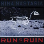 Nina Nastasia, Run To Ruin