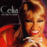 Celia Cruz, Mi vida es cantar