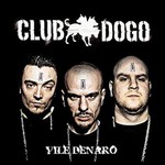 Club Dogo, Vile denaro