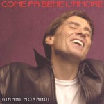 Gianni Morandi, Come fa bene l'amore mp3