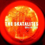 The Skatalites, Ball of Fire