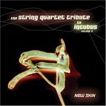 Vitamin String Quartet, New Skin: The String Quartet Tribute to Incubus, Volume 2 mp3