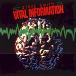 Steve Smith and Vital Information, Vital Information