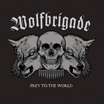 Wolfbrigade, Prey to the World mp3