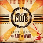 Anarchy Club, The Art of War