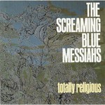 The Screaming Blue Messiahs, Totally Religious mp3