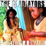 The Gladiators, Something A Gwaan