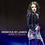 Rebecca St. James, aLIVE in Florida
