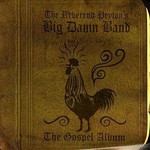 The Reverend Peyton's Big Damn Band, The Gospel Album mp3