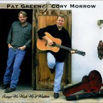 Pat Green & Cory Morrow, Songs We Wish We'd Written mp3