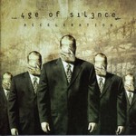 Age of Silence, Acceleration