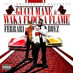 Gucci Mane & Waka Flocka Flame, Ferrari Boyz