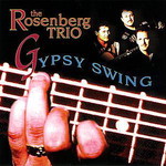 The Rosenberg Trio, Gypsy Swing mp3