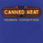Canned Heat, Human Condition mp3