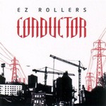 E-Z Rollers, Conductor