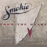 Smokie, From the Heart