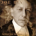 Joe Ely, Letter to Laredo