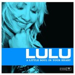 Lulu, A Little Soul in Your Heart mp3