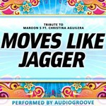 Audiogroove, Moves Like Jagger