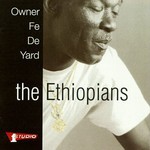 The Ethiopians, Owner Fe De Yard mp3
