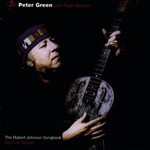 Peter Green Splinter Group, The Robert Johnson Songbook