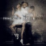 Prime Circle, Jekyll & Hyde