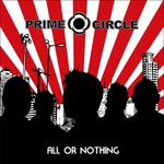 Prime Circle, All or Nothing
