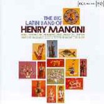 Henry Mancini, The Big Latin Band Of Henry Mancini