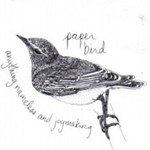 Paper Bird, Anything Nameless and Joymaking mp3
