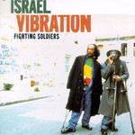 Israel Vibration, Fighting Soldiers mp3