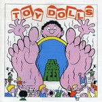 The Toy Dolls, Fat Bob's Feet! mp3