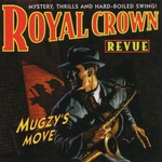 Royal Crown Revue, Mugzy's Move