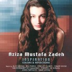Aziza Mustafa Zadeh, Inspiration: Colors & Reflections mp3