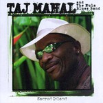 Taj Mahal & The Hula Blues Band, Sacred Island