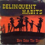 Delinquent Habits, Here Come the Horns