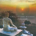 Karunesh, Call of the Mystic