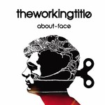 The Working Title, About-Face mp3