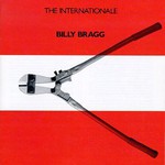 Billy Bragg, The Internationale