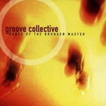 Groove Collective, Dance of the Drunken Master mp3