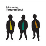 Tortured Soul, Introducing Tortured Soul mp3