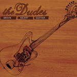 The Dudes, Brain Heart Guitar mp3