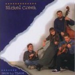 Nickel Creek, Here to There