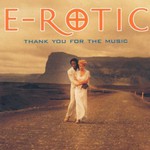 E-Rotic, Thank You for the Music mp3